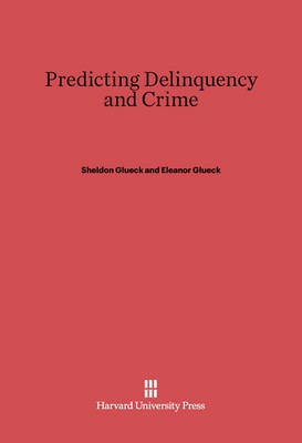 Predicting Delinquency and Crime(English, Electronic book text, Glueck Sheldon)