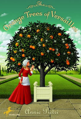 The Orange Trees of Versailles(English, Electronic book text, Pietri Annie)