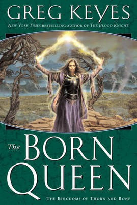 The Born Queen the Born Queen the Born Queen(English, Electronic book text, Keyes J Gregory)