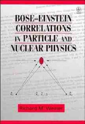 Bose-Einstein Correlations in Particle and Nuclear Physics(English, Hardcover, unknown)