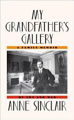 My Grandfather's Gallery(English, Electronic book text, Sinclair Anne)