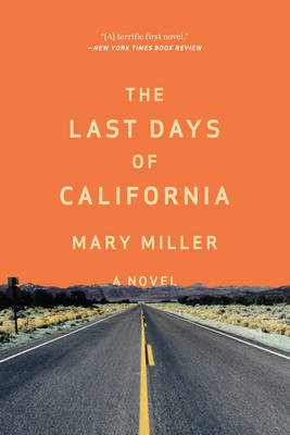The Last Days of California(English, Electronic book text, Miller Mary)