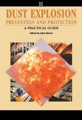 Dust Explosion Prevention and Protection(English, Electronic book text, Barton John)