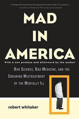 Mad in America(English, Electronic book text, Whitaker Robert)