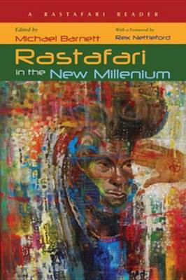 Rastafari in the New Millennium(English, Electronic book text, Professor of Political Science Barnett Michael)