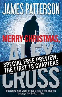 Merry Christmas, Alex Cross -- Free Preview -- The First 18 Chapters(English, Electronic book text, Patterson James)