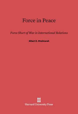 Force in Peace(English, Electronic book text, Hindmarsh Albert E.)