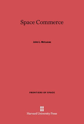 Space Commerce(English, Electronic book text, McLucas John L.)