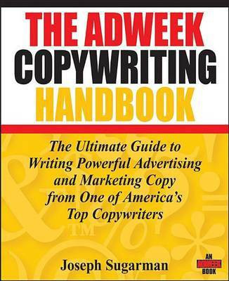 The Adweek Copywriting Handbook(English, Electronic book text, Sugarman Joseph)