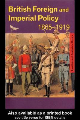 British Foreign and Imperial Policy 1865-1919(English, Electronic book text, Goodlad Graham)