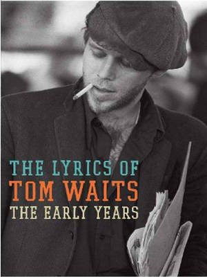 The Lyrics of Tom Waits(English, Electronic book text, Waits Tom)