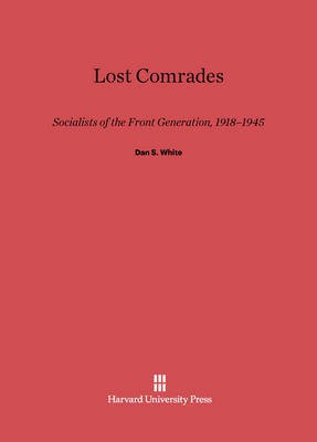 Lost Comrades(English, Electronic book text, White Dan S.)