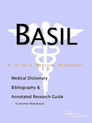 Basil - A Medical Dictionary, Bibliography, and Annotated Research Guide to Internet References(English, Paperback, unknown)