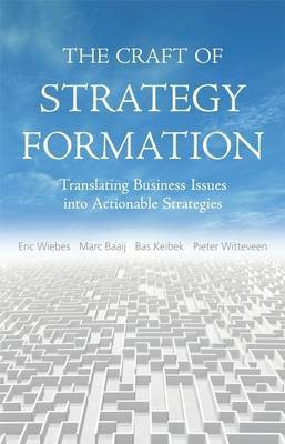 The Craft of Strategy Formation(English, Electronic book text, Wiebs Eric)