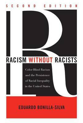 Racism without Racists(English, Electronic book text, Bonilla-Silva Eduardo)
