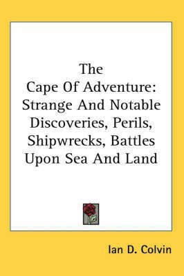The Cape Of Adventure(English, Paperback, Colvin Ian D.)