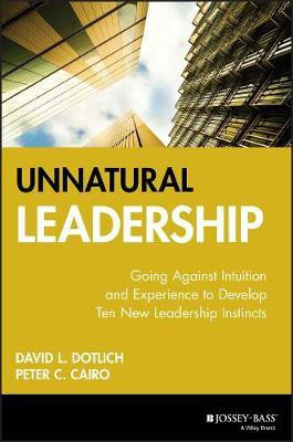Unnatural Leadership(English, Electronic book text, Dotlich David L.)