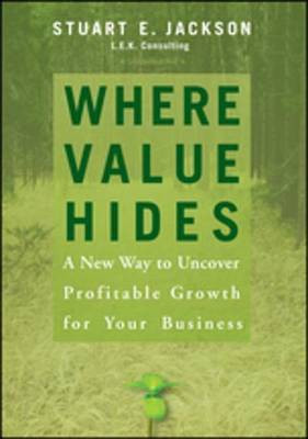 Where Value Hides(English, Electronic book text, Jackson Stuart E.)