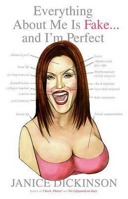 Everything About ME is Fake-- and I'm Perfect(English, Electronic book text, Dickinson Janice)