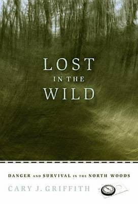 Lost in the Wild(English, Electronic book text, Griffith Cary J)