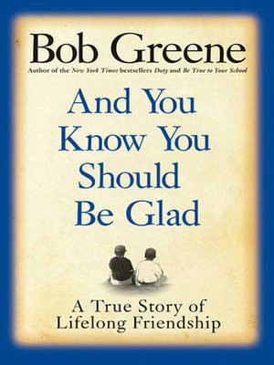 And You Know You Should be Glad(English, Electronic book text, Greene Bob)