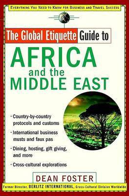 The Global Etiquette Guide to Africa and the Middle East(English, Electronic book text, Foster Dean)