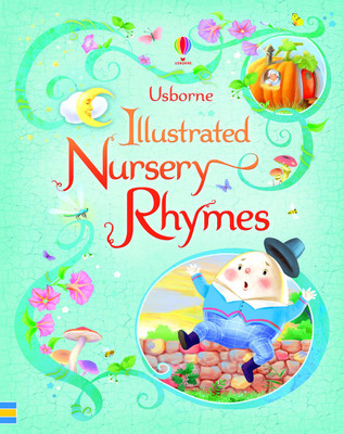 Usborn - Illustrated Nursery Rhymes(English, Paperback, Felicity Brooks)