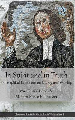 In Spirit and in Truth(English, Paperback, Holtzen Wm Curtis)