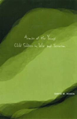 Armies of the Young(English, Electronic book text, Rosen David M.)