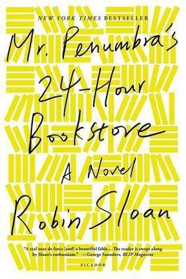 Mr. Penumbra's 24-Hour Bookstore(English, Electronic book text, Sloan Robin)