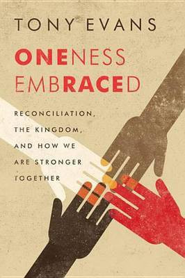 Oneness Embraced(English, Electronic book text, Evans Tony)