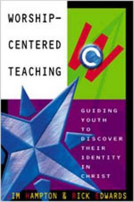 Worship-Centered Teaching(English, Electronic book text, Hampton Jim)