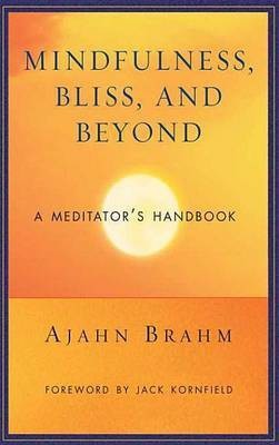 Mindfulness, Bliss, and Beyond(English, Electronic book text, Brahm Ajahn)