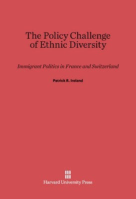 The Policy Challenge of Ethnic Diversity(English, Electronic book text, Ireland Patrick R.)