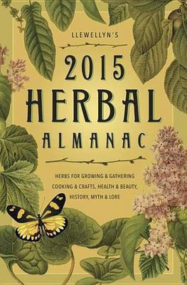 Llewellyn's 2015 Herbal Almanac(English, Electronic book text, Crosson Monica)