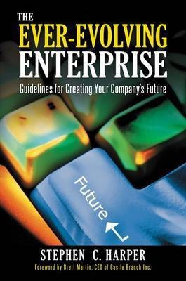 The Ever-Evolving Enterprise(English, Electronic book text, Harper Stephen C.)