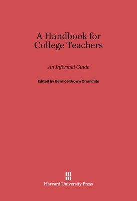 A Handbook for College Teachers(English, Electronic book text, unknown)