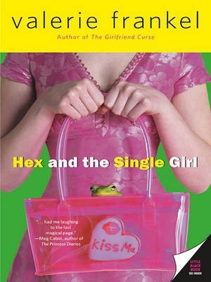 Hex and the Single Girl(English, Electronic book text, Frankel Valerie)