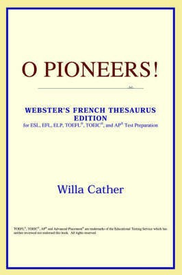 O Pioneers! (Webster's Thesaurus Edition)(English, Paperback, Icon Reference)