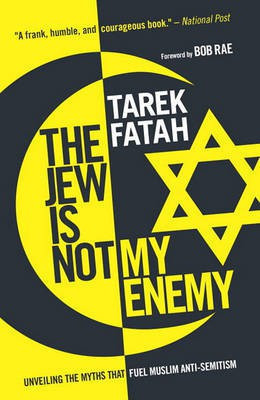 The Jew is Not My Enemy(English, Paperback, Fatah Tarek)