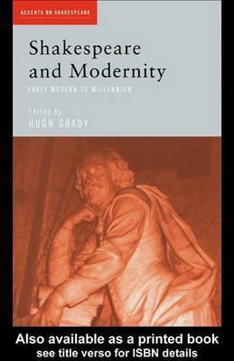 Shakespeare and Modernity(English, Electronic book text, unknown)