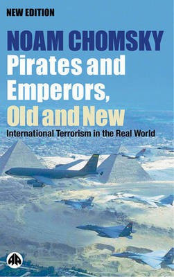 Pirates and Emperors, Old and New(English, Paperback, Chomsky Noam)