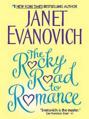 The Rocky Road to Romance(English, Electronic book text, Evanovich Janet)