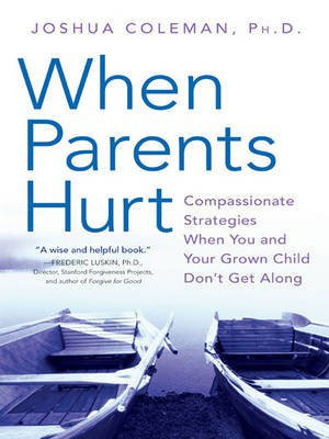 When Parents Hurt(English, Electronic book text, Coleman Joshua PhD)