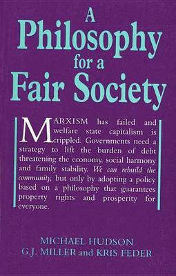 A Philosophy for a Fair Society(English, Electronic book text, Hudson Michael)