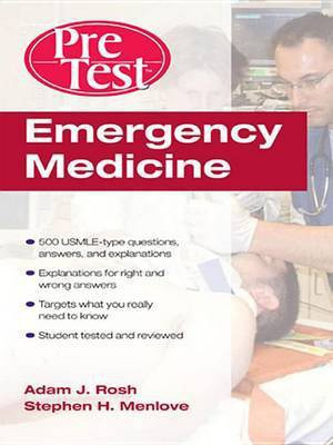 Emergency Medicine Pretest Self-Assessment and Review(English, Electronic book text, Rosh Adam J Clinical Assistant Professor MD MS Facep)