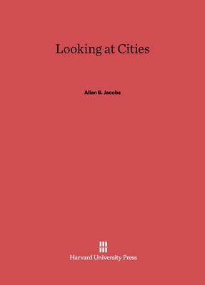 Looking at Cities(English, Electronic book text, Jacobs Allan B.)