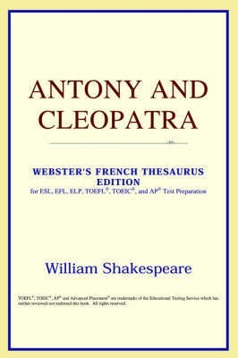 Antony and Cleopatra (Webster's French Thesaurus Edition)(English, Paperback, Icon Reference)