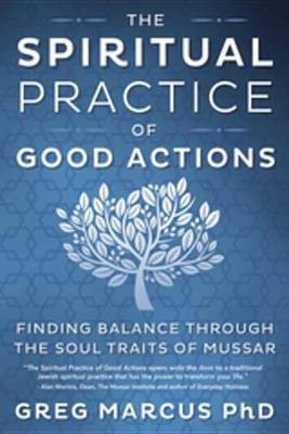 The Spiritual Practice of Good Actions(English, Electronic book text, Marcus Greg Marcus)