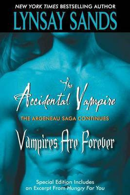 The Accidental Vampire Plus Vampires Are Forever and Bonus Material(English, Electronic book text, Sands Lynsay)